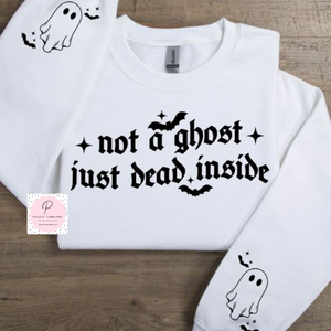 Not A Ghost Just Dead Inside With Sleeve Accents (Black Ink) *Screen Print Transfer*