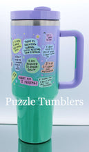 Load image into Gallery viewer, MY MENTAL BREAKDOWN CUP - 40OZ GENERIC CUSTOM TUMBLER - READY TO SHIP