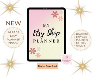 Etsy Shop Digital Planner for Beginners | 46 Pages of Essential Tools & Tips | PDF