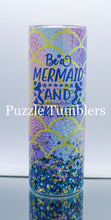 Load image into Gallery viewer, BE A MERMAID - 20OZ CUSTOM TUMBLER - READY TO SHIP