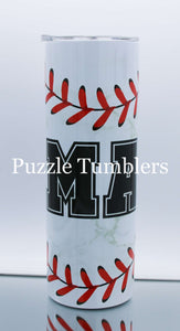 MAMA SOFTBALL BASEBALL - 20OZ CUSTOM TUMBLER - READY TO SHIP