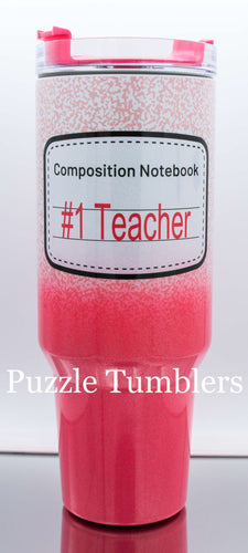 #1 TEACHER COMPOSITION NOTEBOOK PINK OMBRE SHIMMER - 40OZ GENERIC CUSTOM TUMBLER - READY TO SHIP