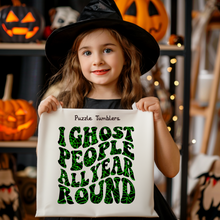 Load image into Gallery viewer, DIGITAL DOWNLOAD - I Ghost People All Year Round + 2 BONUS MOCK UP FILES *PNG FILE ONLY